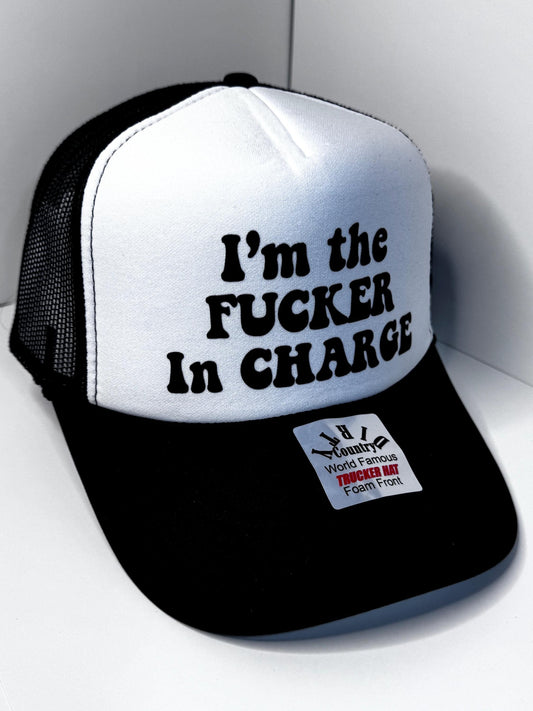 Im the fucker in charge Custom Trucker Hat with parody design, Adjustable Snapback Closure, and Ideal for Any Occasion