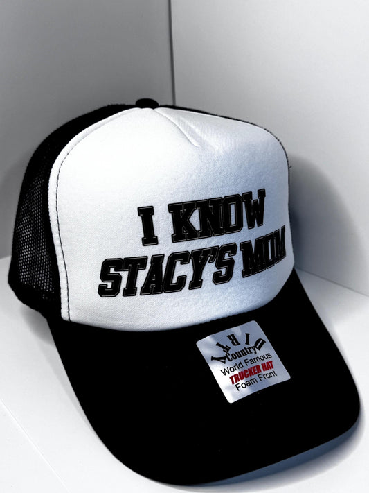 I know Stacy’s Mom  Custom Trucker Hat with parody design, Adjustable Snapback Closure, and Ideal for Any Occasion