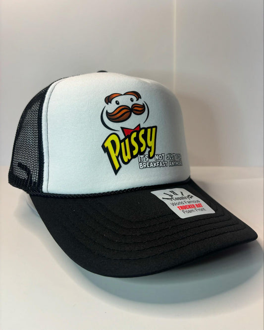 Pussy It’s just not for Breakfast Anymore  Custom Trucker Hat with parody design, Adjustable Snapback Closure, and Ideal for Any Occasion