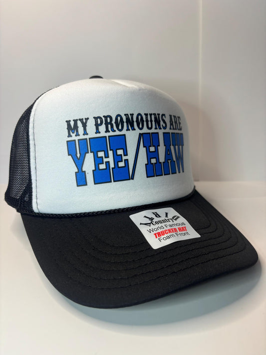 My Pronouns are Yee/Haw Custom Trucker Hat with parody design, Adjustable Snapback Closure, and Ideal for Any Occasion